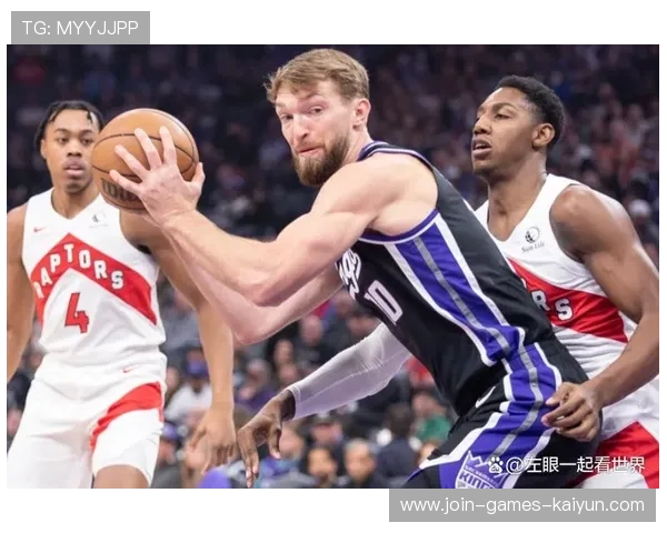 萨博尼斯中投开花,国王攻势持续发酵 萨博尼斯中投开花,国王攻势持续发酵